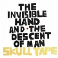 The Invisible Hand And The Descent Of Man by Skull Tape