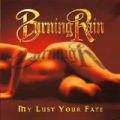 My Lust Your Fate by Burning Rain