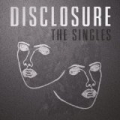 The Singles by Disclosure