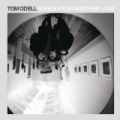 Songs From Another Love by Tom Odell