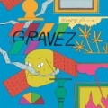 Gravez by Hooded Fang