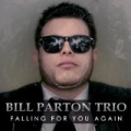 Falling for You Again by Bill Parton Trio