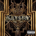 Music From Baz Luhrmann's Film The Great Gatsby (Deluxe ) [Explicit] by Various artists