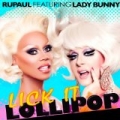 Lick It Lollipop by Rupaul