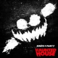 Haunted House [Explicit] by Knife Party