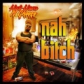 Naw Bitch [Explicit] by HotHam n' Cheese