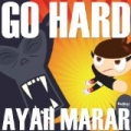 Go Hard (Single) by Ayah Marar