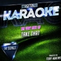 Stagetraxx Karaoke : The Very Best of Take That (Karaoke Version) by Toby Adkins