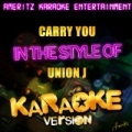 Carry You (In the Style of Union J) [Karaoke Version] - Single by Ameritz Top Tracks