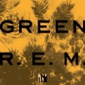Green (25th Anniversay Deluxe Edition) by R.E.M.