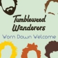 Worn Down Welcome by Tumbleweed Wanderers