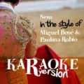 Nena (In the Style of Miguel Bosé & Paulina Rubio) [Karaoke Version] - Single by Ameritz Spanish Karaoke