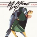 Hypnotic Tango by My Mine