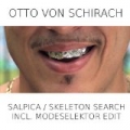Salpica / Skeleton Search (Modeselektor Edit) by Otto Von Schirach