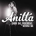 EP Show das Poderosas by Anitta