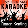 Sing Like Ronan Keating (Karaoke Version) by La-Le-Lu