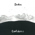 Confidence - Single by The Dodos