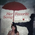 Her Favorite Song by Mayer Hawthorne