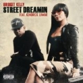 Street Dreamin [Explicit] by Bridget Kelly