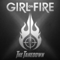 The Takedown by Girl On Fire