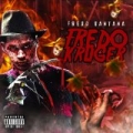 Fredo Kruger [Explicit] by Fredo Santana