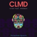 The Stockholm Syndrome (Clmd Vs. Kish) [Feat. Fröder] by Clmd (Carl Louis & Martin Danielle)