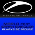 Always Be Around by MaRLo feat. Sarah Swagger