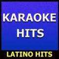 Karaoke Hits: Latino Hits by Original Backing Tracks
