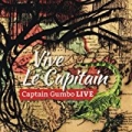 Vive le Capitain (Live) by Captain Gumbo