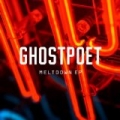 Meltdown by Ghostpoet