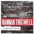 Cover Sessions, Vol. 1 by Hannah Trigwell