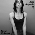 Total Entropy [Explicit] by Asia Argento