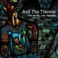 The Road, The Reason by And the Traveler