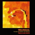 Trilingual by Trails And Ways
