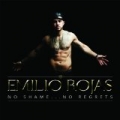 No Shame... No Regrets [Explicit] by Emilio Rojas