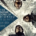 Ti sei fatto un'idea di me by The Bastard Sons Of Dioniso