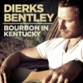 Bourbon In Kentucky by Dierks Bentley