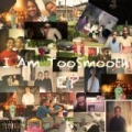I Am TooSmooth [Explicit] by Toosmooth