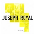 You're Fly by Joseph Royal