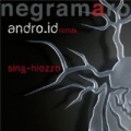 Sing-hiozzo (Andro.id Remix) by Negramaro