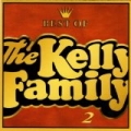 Best of the Kelly Family 2 by Kelly Family