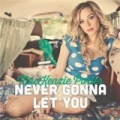 Never Gonna Let You by MacKenzie Porter