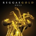 Reggae Gold 2013 by Various artists