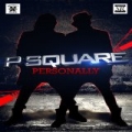 Personally by P-Square