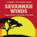 Savannah Winds by Atumpan the Talking Drums