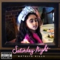 Saturday Night (Explicit) by Natalia Kills