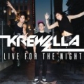 Live for the Night [Explicit] by Krewella