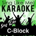 Sing Like C-Block (Karaoke Version) by La-Le-Lu