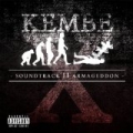 Soundtrack II Armageddon [Explicit] by Kembe X