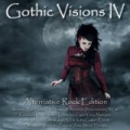 Gothic Visions IV (Alternative Rock Edition) by Various artists
